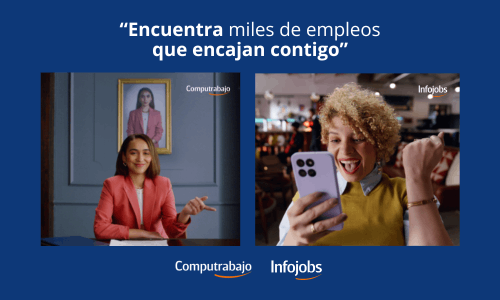 Nueva campaña de Computrabajo e Infojobs: “Encuentra miles de empleos que encajan contigo”